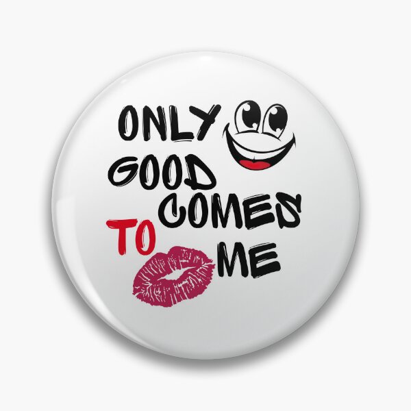 Item preview, Only good come to me  designed and sold by magnumifiedart.