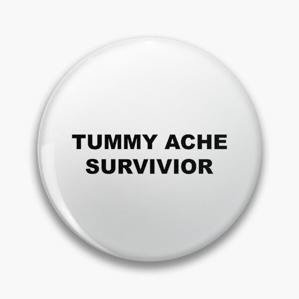 Item preview, TUMMY ACHE SURVIVOR designed and sold by 4biddenshirts.