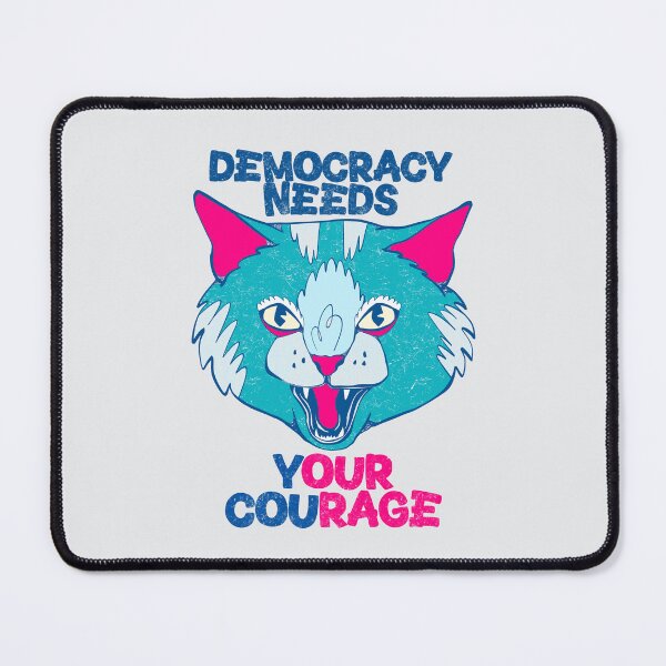 Item preview, democracy needs our courage cat art 2 designed and sold by crestfallenmermaid.