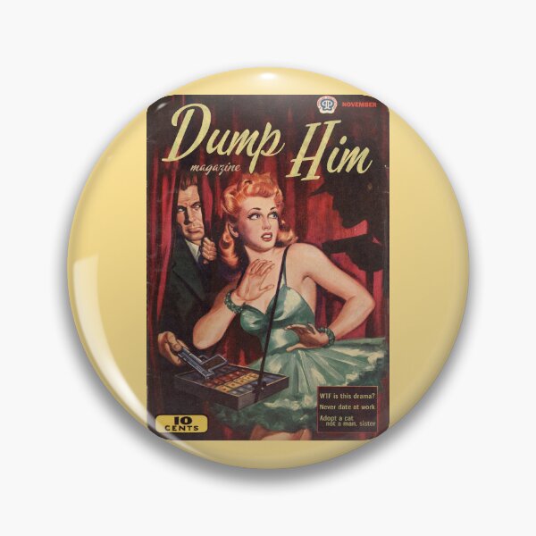 Item preview, DUMP HIM Magazine, Featuring "WTF is this drama?" "Never date at work," and "Adopt a cat, not a man, sister" designed and sold by ModernPulp.