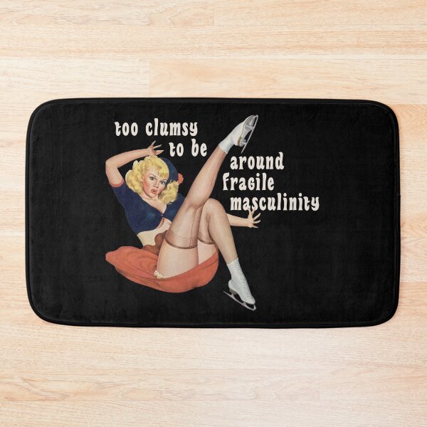 Item preview, I'm Too Clumsy to Be Around Fragile Masculinity designed and sold by ModernPulp.