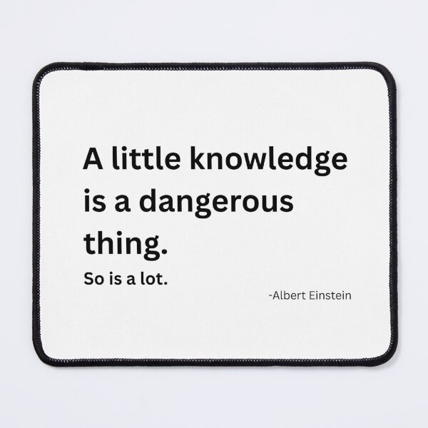 Item preview, A little knowledge designed and sold by Shastaman.