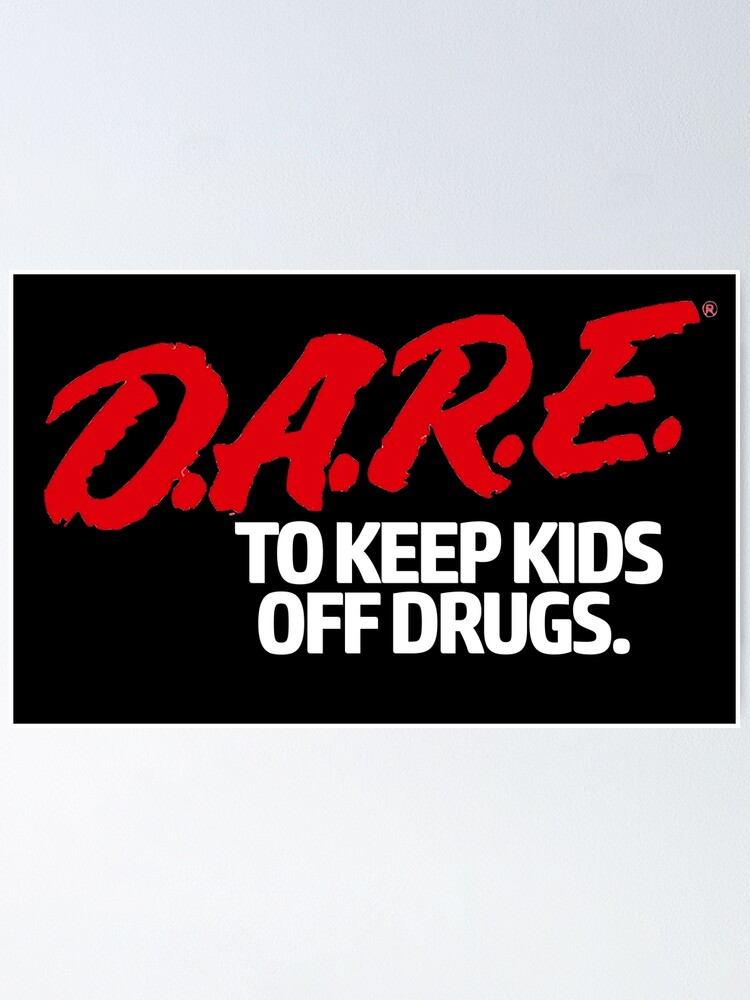 Dare Shirt D A R E Dare Vintage 90 S Logo Shirt Poster By Wishinginkwell Redbubble