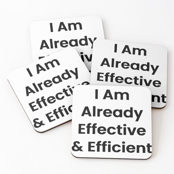 Item preview, I Am Already Effective & Efficient designed and sold by The Winning Formula™ Prints.