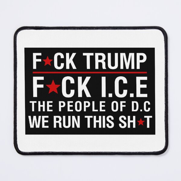 Item preview, F Trump, F ICE, The People of DC We Run This Shiiii designed and sold by youtubebased.