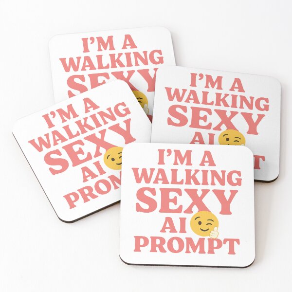 Item preview, I’m a Walking Sexy AI Prompt – Funny Tech Lover Quote designed and sold by Katscuriosities.