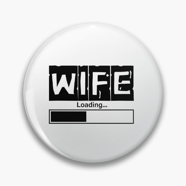 Item preview, Wife Loading – Funny Marriage Humor Graphic designed and sold by WHDProduction45.