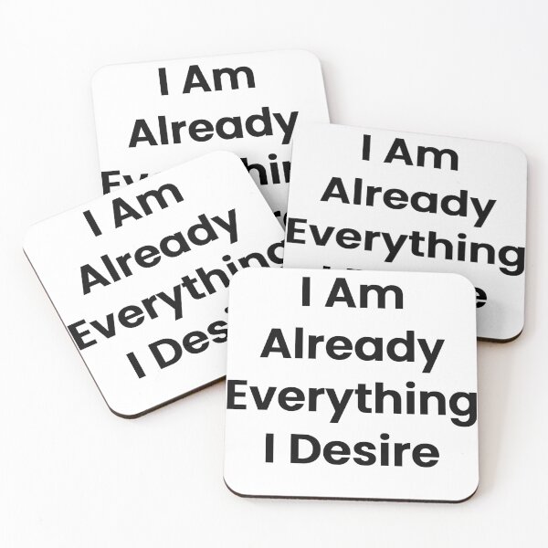 Item preview, I Am Already Everything I Desire designed and sold by The Winning Formula™ Prints.
