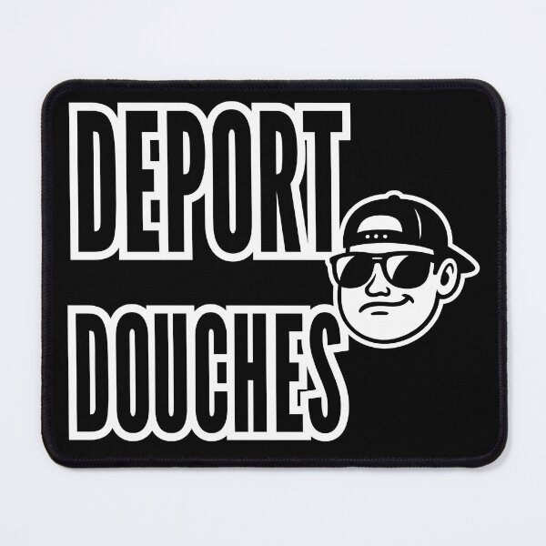 Item preview, Deport Douches - Satirical Protest Against Swagger Culture designed and sold by 3MillsDesign.