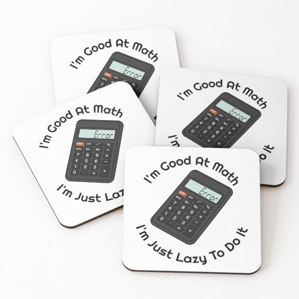 Item preview, I'm good at math, I'm just lazy to do it designed and sold by Marrtian Designs.