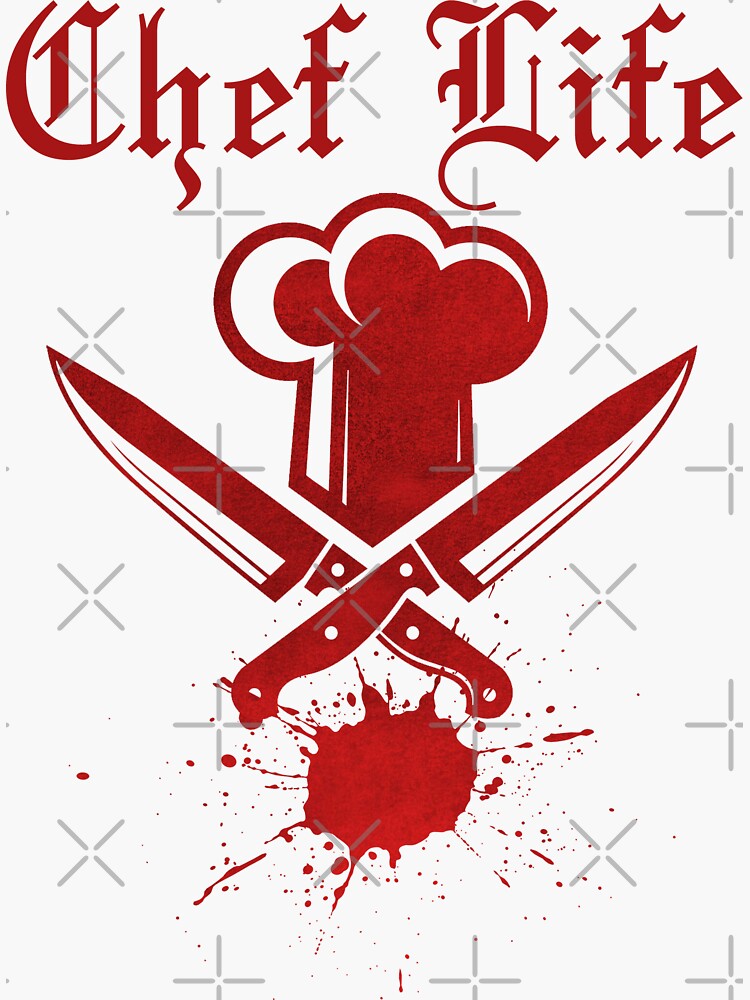 "CHEF LIFE" Sticker for Sale by charmingthreads Redbubble