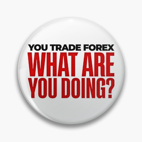 Item preview, You Trade Forex What Are You Doing Day Trading designed and sold by KamiTrades.