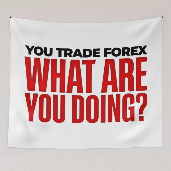 Item preview, You Trade Forex What Are You Doing Day Trading designed and sold by KamiTrades.