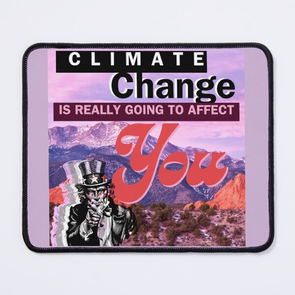 Item preview, Climate change is going to affect you designed and sold by modeTRIP.