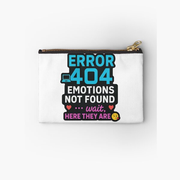 Item preview, Error 404 Emotions Not Found – Funny Geek & AI Love Quote designed and sold by Katscuriosities.