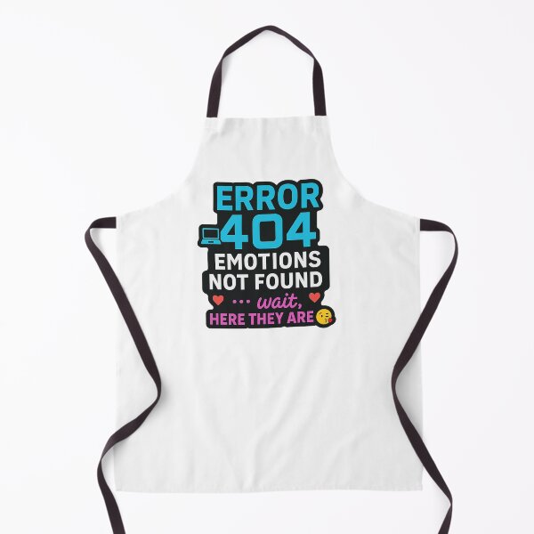 Item preview, Error 404 Emotions Not Found – Funny Geek & AI Love Quote designed and sold by Katscuriosities.