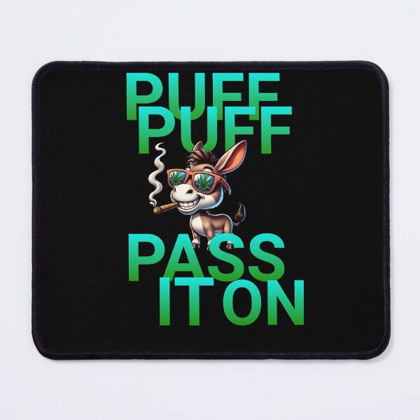 Item preview, PUFF PUFF PASS IT ON designed and sold by Geno59l.