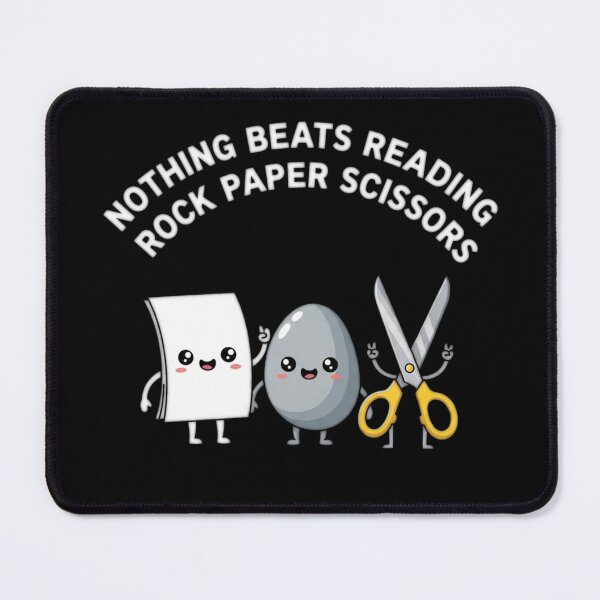 Item preview, Nothing Beats Reading Rock Paper Scissors - Funny Quote designed and sold by Bowniko^^.