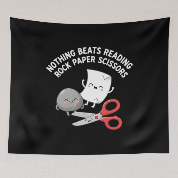 Item preview, Nothing Beats Reading Rock Paper Scissors - Rock,Paper,Scissors Game Quote designed and sold by Bowniko^^.