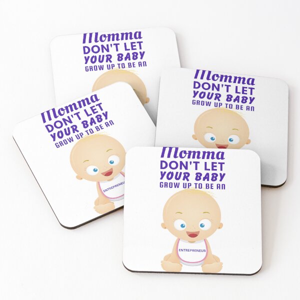 Item preview, Momma, Don’t Let Your Baby Grow Up to Be an Entrepreneur – Startup Humor & Business Sarcasm designed and sold by SnarkSharks.