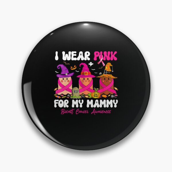 Item preview, I Wear Pink For My Mammy designed and sold by MOHITSALVI.