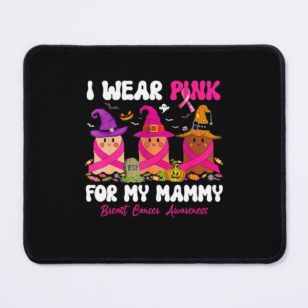 Item preview, I Wear Pink For My Mammy designed and sold by MOHITSALVI.