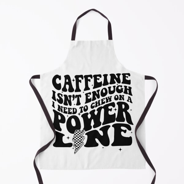 Item preview, Caffeine Isn’t Enough I Need to Chew on a Power Line | Funny Coffee Quote | Bold Retro Typography designed and sold by Downthesouthboutique.