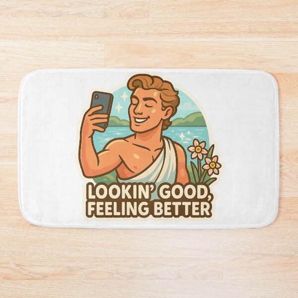 Item preview, Lookin’ Good, Feeling Better - Narcissus Humor designed and sold by Cheerioza.