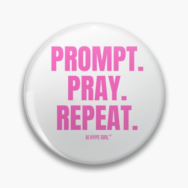 Item preview, Prompt Pray Repeat – Funny AI Slogan for Tech Lovers & AI Enthusiasts designed and sold by aihypegirl.