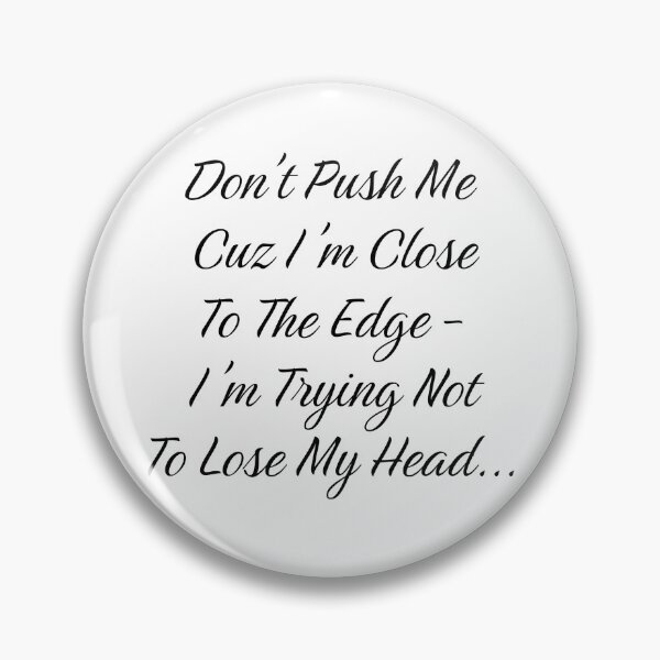 Item preview, Don’t Push Me designed and sold by KATKattalestv.