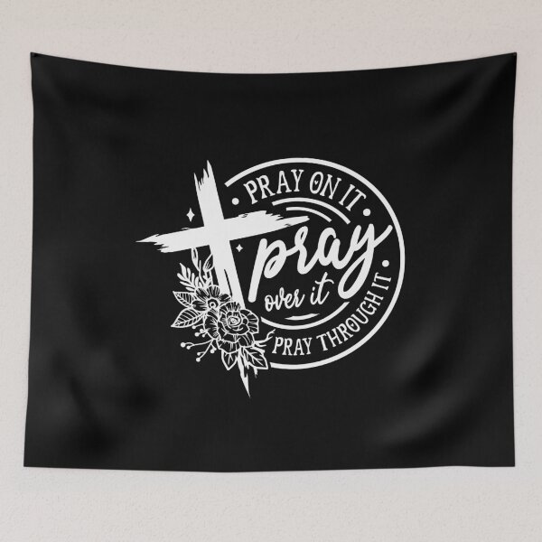 Item preview, Pray On It Pray Over It Pray Through It | Inspirational Christian Quote | Faith-Based Gifts & Apparel designed and sold by Hope & Light Designs.