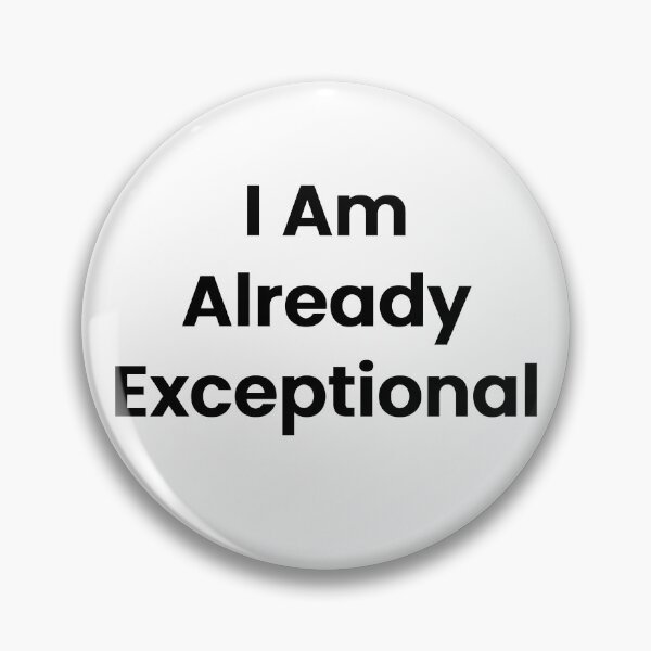 Item preview, I Am Already Exceptional designed and sold by The Winning Formula™ Prints.