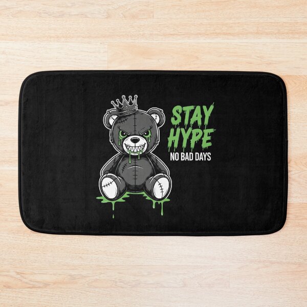 Item preview, STAY HYPE Teddy Bear - Menacing Grunge Streetwear Design designed and sold by AV.