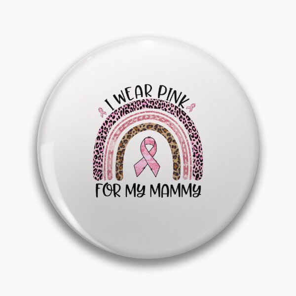 Item preview,  breast cancer I Wear Pink For My Mammy designed and sold by grumpzara.