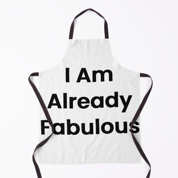 Item preview, I Am Already Fabulous designed and sold by The Winning Formula™ Prints.