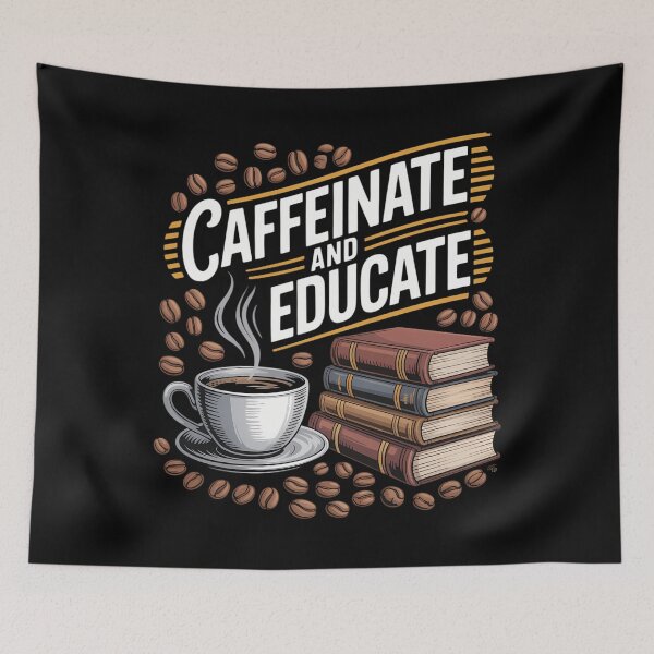 Item preview, Caffeinate and Educate Funny Teacher Coffee Lover designed and sold by WalshDrawnLaugh.