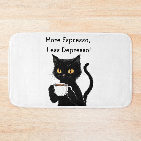Item preview, More Espresso Less Depresso Black Cat Coffee designed and sold by fusiondesignsstudio.