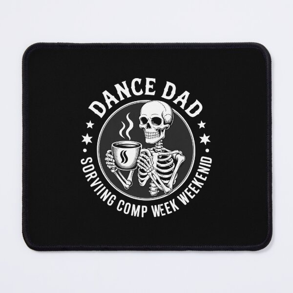 Item preview, Dance Dads Surviving Comp Weekend Skeleton Coffee Dancer designed and sold by WalshDrawnLaugh.