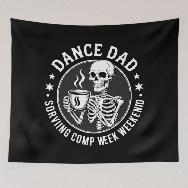 Item preview, Dance Dads Surviving Comp Weekend Skeleton Coffee Dancer designed and sold by WalshDrawnLaugh.
