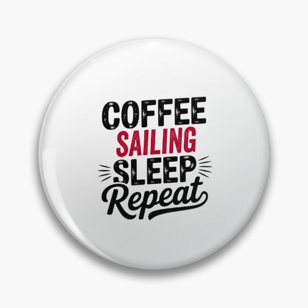 Item preview, Coffee Sailing Sleep Repeat - Funny Sailing Lover designed and sold by Watsonarts.