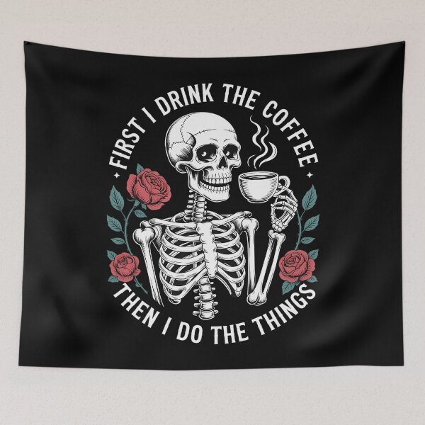 Item preview, First I Drink The Coffee Then I Do The Things designed and sold by WalshDrawnLaugh.