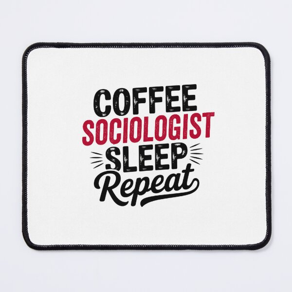 Item preview, Coffee Sociologist Sleep Repeat - Funny Sociologist Lover designed and sold by Watsonarts.