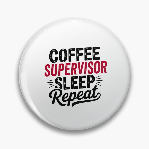 Item preview, Coffee Supervisor Sleep Repeat - Funny Supervisor Lover designed and sold by Watsonarts.