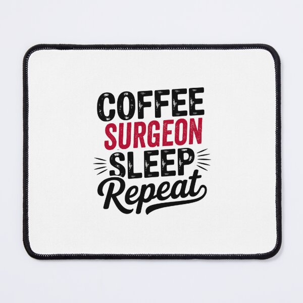 Item preview, Coffee Surgeon Sleep Repeat - Funny Surgeon Lover designed and sold by Watsonarts.