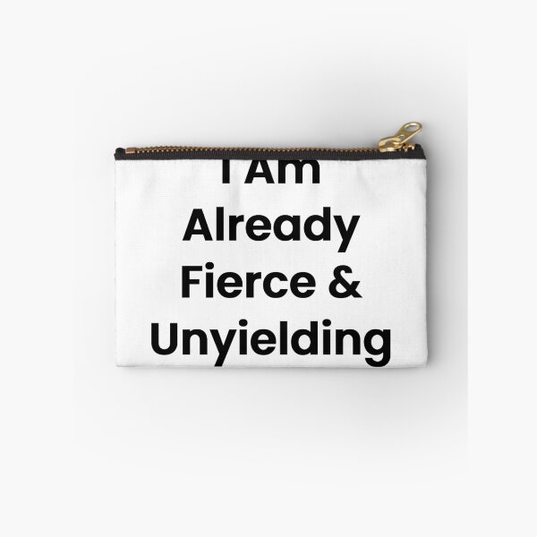 Item preview, I Am Already Fierce & Unyielding designed and sold by The Winning Formula™ Prints.