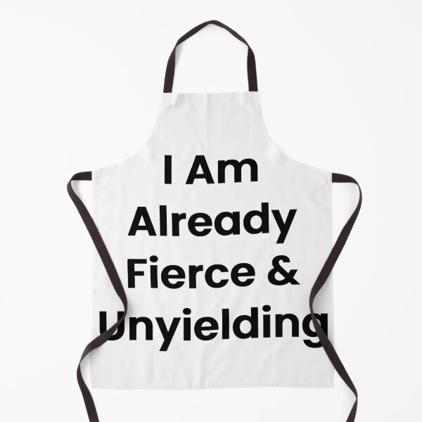 Item preview, I Am Already Fierce & Unyielding designed and sold by The Winning Formula™ Prints.