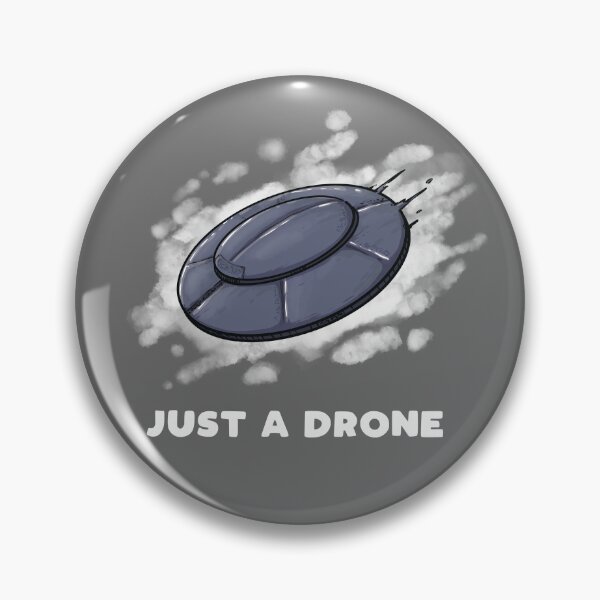 Item preview, UFO Just a Drone  designed and sold by GoblinCommander.
