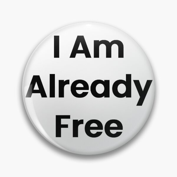 Item preview, I Am Already Free designed and sold by The Winning Formula™ Prints.