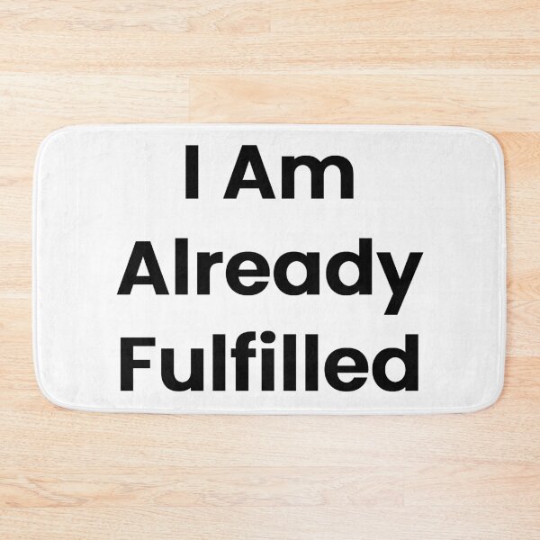 Item preview, I Am Already Fulfilled designed and sold by The Winning Formula™ Prints.