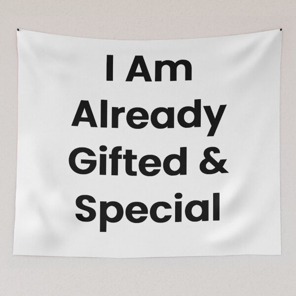 Item preview, I Am Already Gifted & Special designed and sold by The Winning Formula™ Prints.